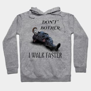 Michael Always Walks Faster Hoodie